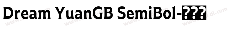 Dream YuanGB SemiBol字体转换